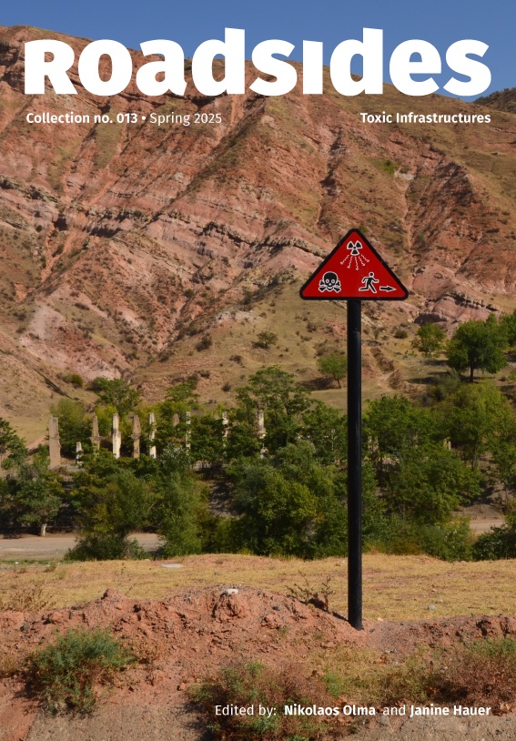 Call for papers for Roadsides Collection no. 013 on Toxic Infrastructures, edited by Nikolaos Olma and Janine Hauer: roadsides.net/call-for-paper…