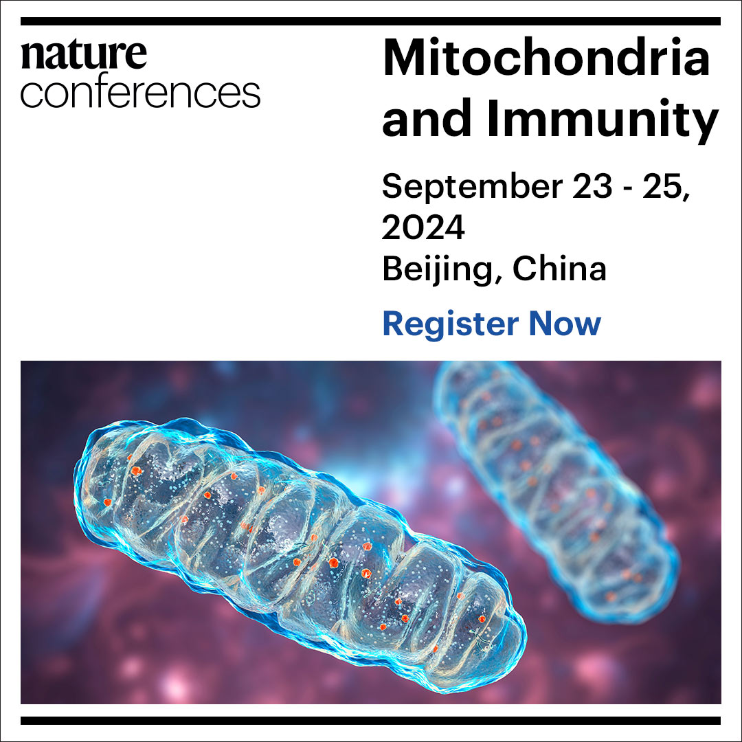 ZheWang_NCB's tweet image. Only two more weeks to go for this exciting @NatureConf on #mitochondria and #immunity!
Join us in Beijing with @NatureCellBio @NatImmunol @NatMetabolism !
👉Click & register: conferences.nature.com/event/Mitochon…