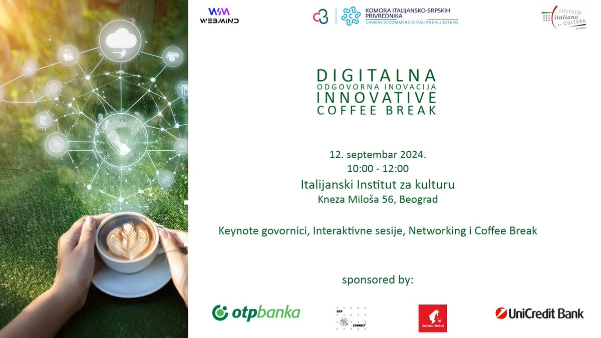 IICBelgrado's tweet photo. Innovazione Responsabile Digitale – Innovative Coffee Break / Digitalna odgovorna inovacija – Innovative Coffee Break

🗓 12|09|2024
⏰ 10.00
📍 @IICBelgrado 

Per maggiori informazioni / Za više informacija 👉 https://t.co/z8zwtWBnOA https://t.co/mpXd2thshV