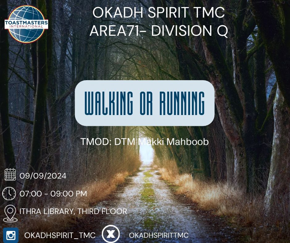 OkadhSpiritTMC's tweet photo. 🌟 Are you ready to take your speaking and leadership skills to the next level? We invite you to our today event, with the exciting theme "Walking or Running."

#Toastmasters #PublicSpeaking #Leadership #OkadhSpirit_tm https://t.co/aTt86gANKB