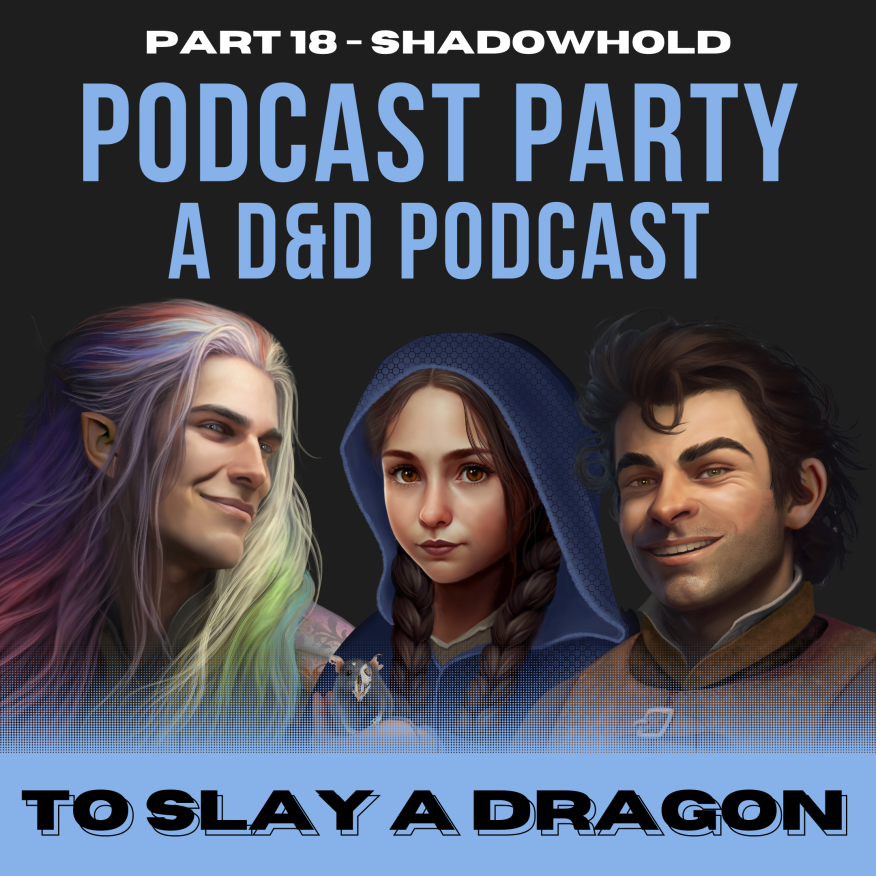 The terrors of Shadowhold are revealed in PodCast Party: To Slay a Dragon Part 18, presented by Cast Party and <a href="/enpublishingrpg/">EN Publishing</a>. Available in the PodCast Party: A D&amp;D Podcast feed, or right here: cast-party.com/2024/09/08/to-… #levelupA5E #actualplay #dungeonsanddragons