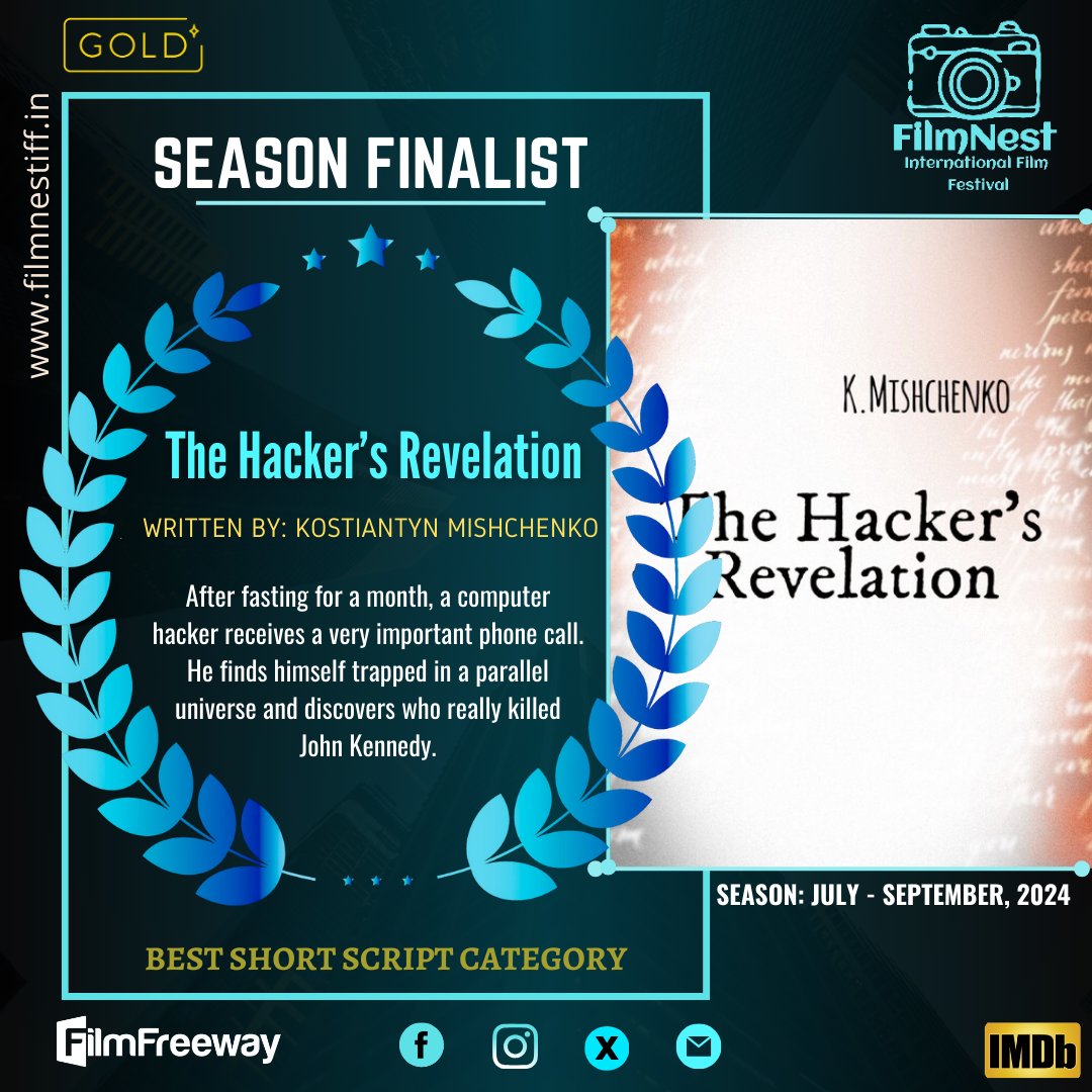 FilmnestF's tweet image. Congratulations to Writer Kostiantyn Mishchenko on becoming a Finalist in the Best Short Script category for the "The Hacker's Revelation" script!
#TheHackersRevelation #ShortScript #Finalist #FilmNest #FNIFF