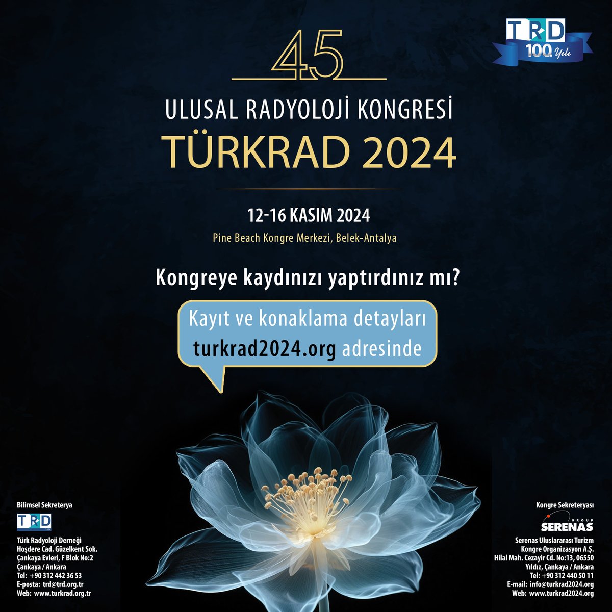 📌12-16 Kasım 2024 tarihleri arasında Antalya’da gerçekleştirilecek 45. Ulusal Radyoloji Kongresi’ne kaydınızı yaptırdınız mı?

👉 Kayıt ve diğer detaylar için turkrad2024.org adresini ziyaret edebilirsiniz. 

#TürkRadyolojiDerneği #TRD #Radyoloji #Radiology #Turkrad2024