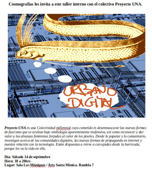 Próximo sábado 14 de septiembre de 18 a 20 hrs hacemos un taller con <a href="/ProyectoUna/">@proyectouna@mastodon.social</a> en Arts Santa Mónica. Es cerrado pero si alguien se quiere anotar escribirnos. Es parte del proyecto  Cosmografías ( Antoine Silvestre, Jesús Arpal-Moya y Nancy Garín) 
<a href="/luchando39/">Nancy Garín Guzmán</a> 
<a href="/lacanibalpiula/">Llibreria La caníbal</a>