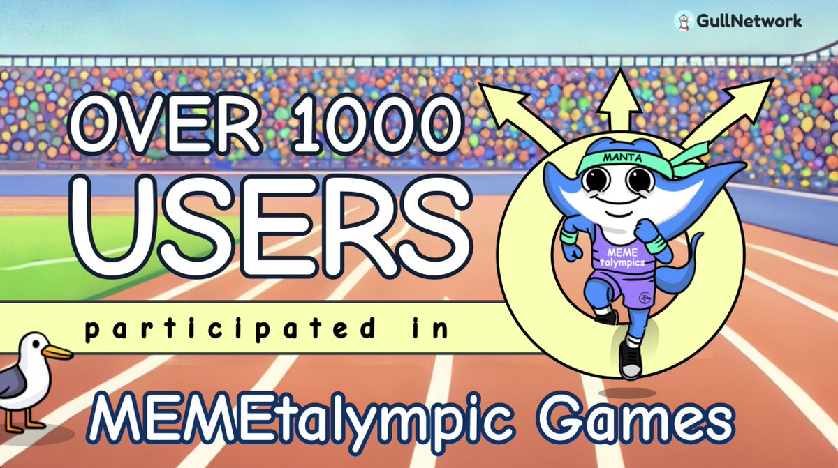 🚀 We're excited to share that over 1,000 users took part in the #Memetalympics Games!

A big thank you to all Gull Army that allowed #GullNetwork to MOON 🌕 Let's take MEMEs to another level together 🔥

Stay tuned for more updates!