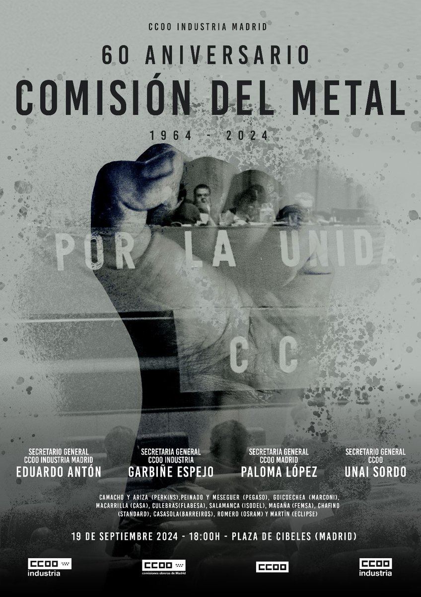 ⚙️Acto homenaje primera Comisión del Metal

📆19.9.2024
🕒18:00
📌Plz. Cibeles

⭕6 décadas de historia desde la creación de la primera Comisión del Metal en 1964.

✊🏻Pilar fundamental en movimiento obrero. Símbolo de lucha y unidad en tiempos de adversidad.