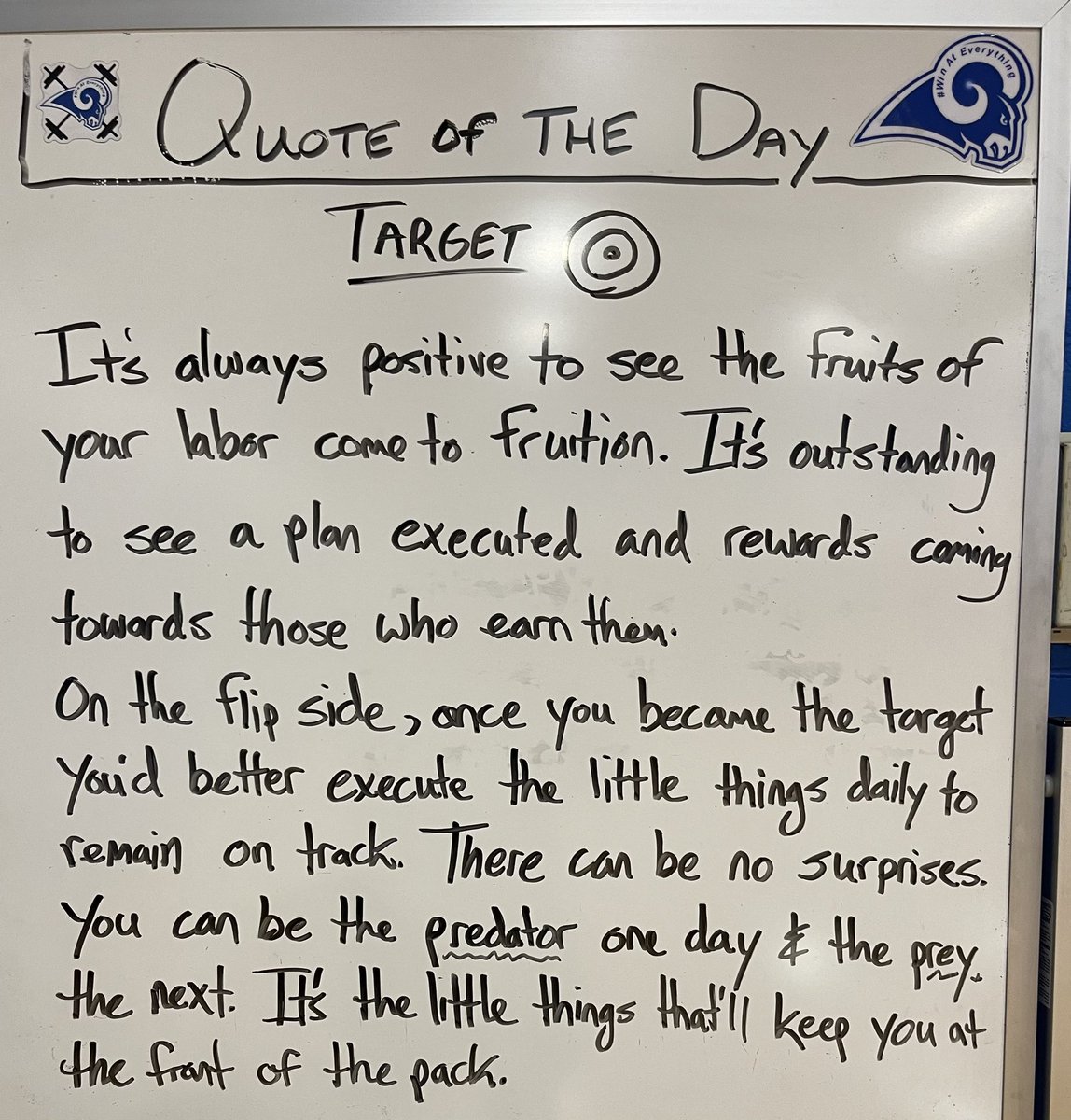 You have to move different once the target is on your back. It’s great to be elusive - but you remain ahead by taking care of the details every day. Never take for granted that you’ll always remain ahead of the pack. Set the pace and take care of YOUR business above all else.