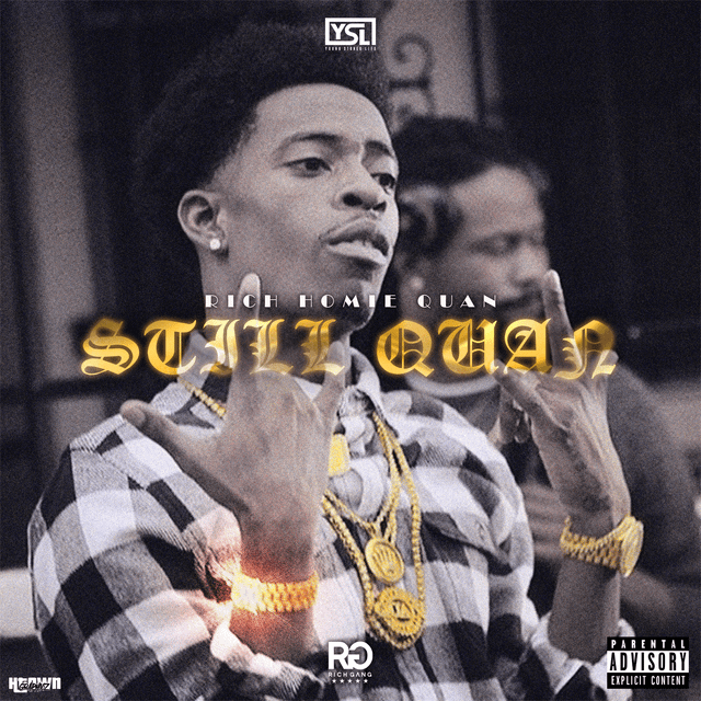 FakeAlbumArt's tweet photo. Rich Homie Quan - Still Quan, art by me 🕊️ https://t.co/JF3POAv3DN https://t.co/E8IkMgrXfp
