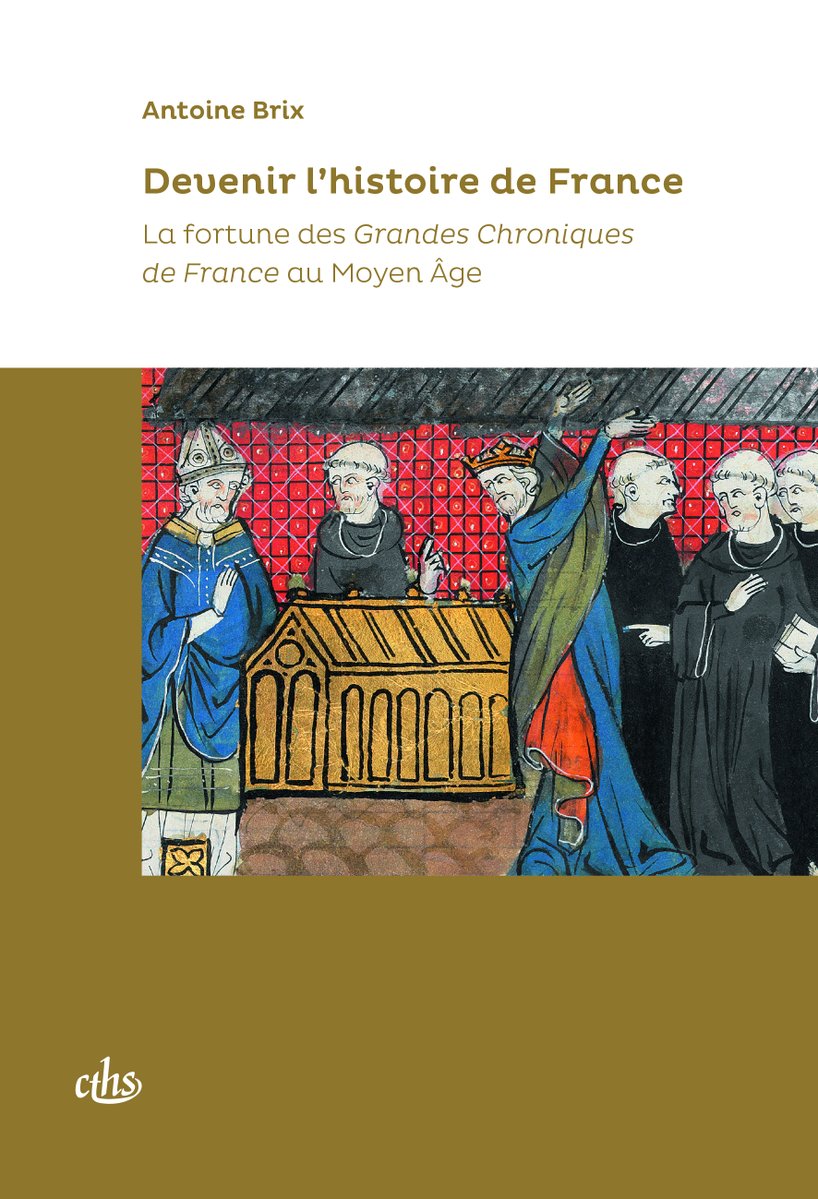 #VendrediLecture 📚 Le <a href="/CTHS_Paris/">Comité des travaux historiques et scientifiques</a> publie «Devenir l’histoire de France. La fortune des "Grandes Chroniques de France" au Moyen Âge», par <a href="/BeardyAnton/">Antoine Brix</a>, lauréat du prix de thèse 2019 de la Fondation des travaux historiques et scientifiques ➡ lc.cx/pGJbbr