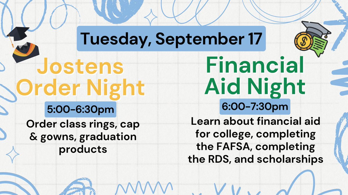 Next Tuesday is a busy night! Come out to place class ring/graduation orders and stick around to learn more about applying for financial aid for college.