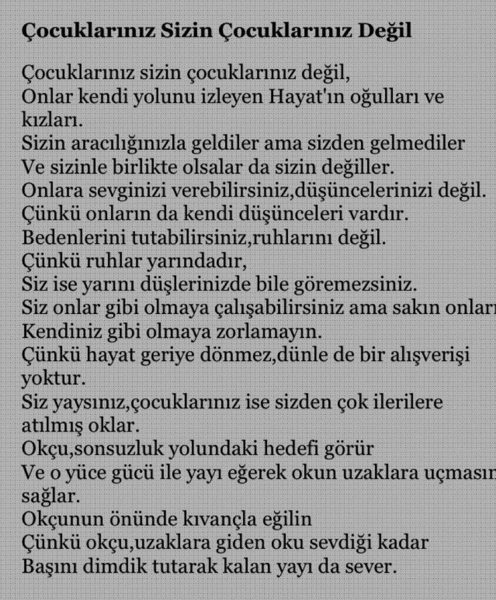 "Çocuklarınız Sizin Çocuklarınız Değil"

—Halil Cibran