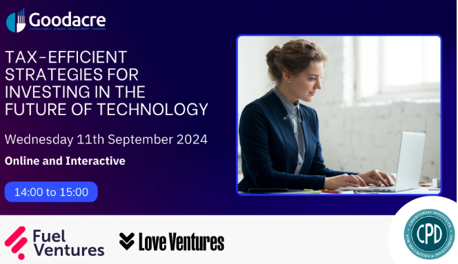 Last chance to register for Tax-Efficient Strategies for Investing in the Future of Technology on Wed, 11th Sept, 14:00-15:00. Get 1 CPD hour &amp; expert insights from Fuel Ventures &amp; Love Ventures on SEIS, EIS, &amp; VCT for UK tech investments.

Register now: goodacreuk.com/events/forthco…