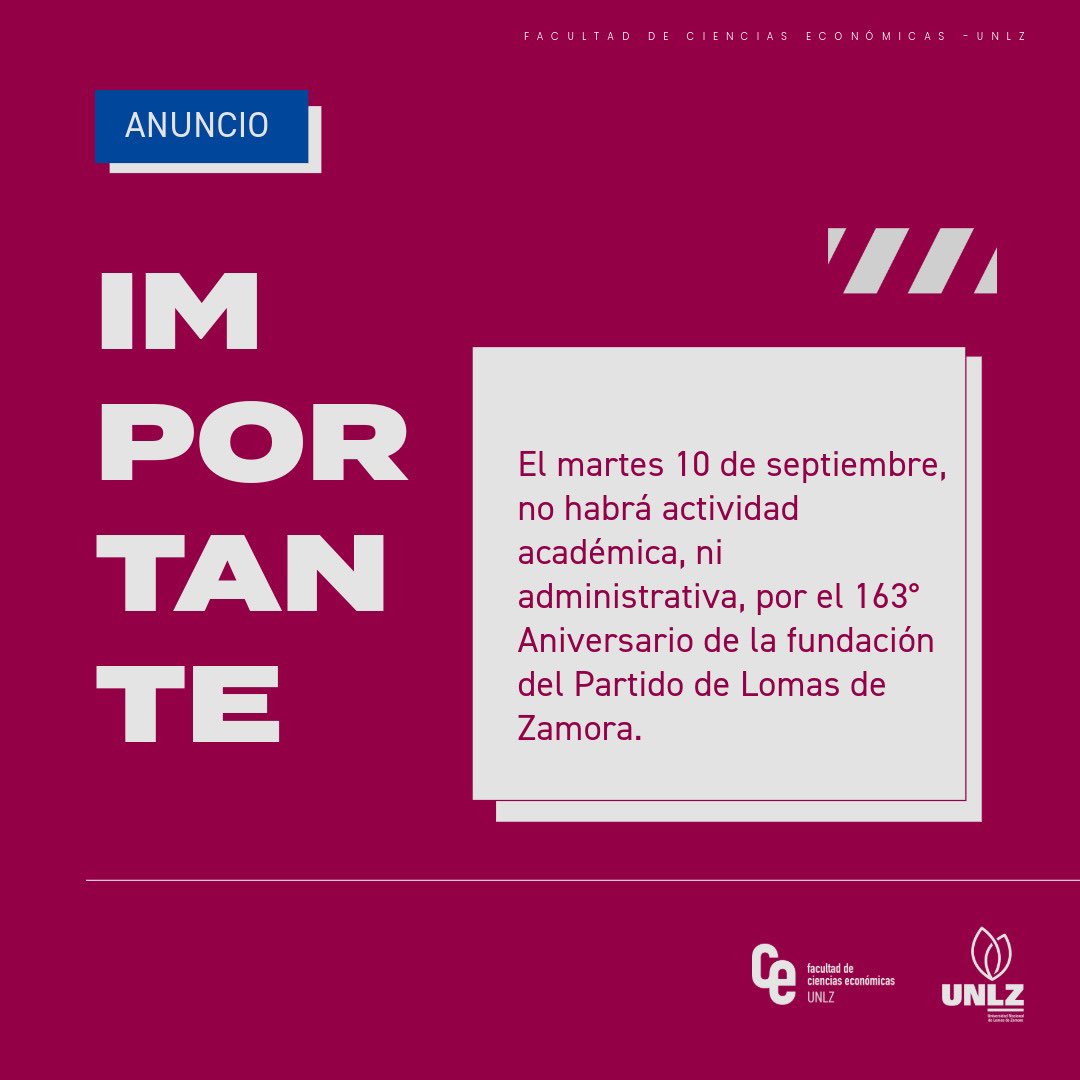 economicas_unlz's tweet photo. | Importante|
🔺 El martes 10 de septiembre, no habrá actividad académica, ni administrativa, por el 163 Aniversario de la fundación del Partido de Lomas de Zamora.
#celomas #economicaslomas #economicasunlz https://t.co/tO9nphw9ee