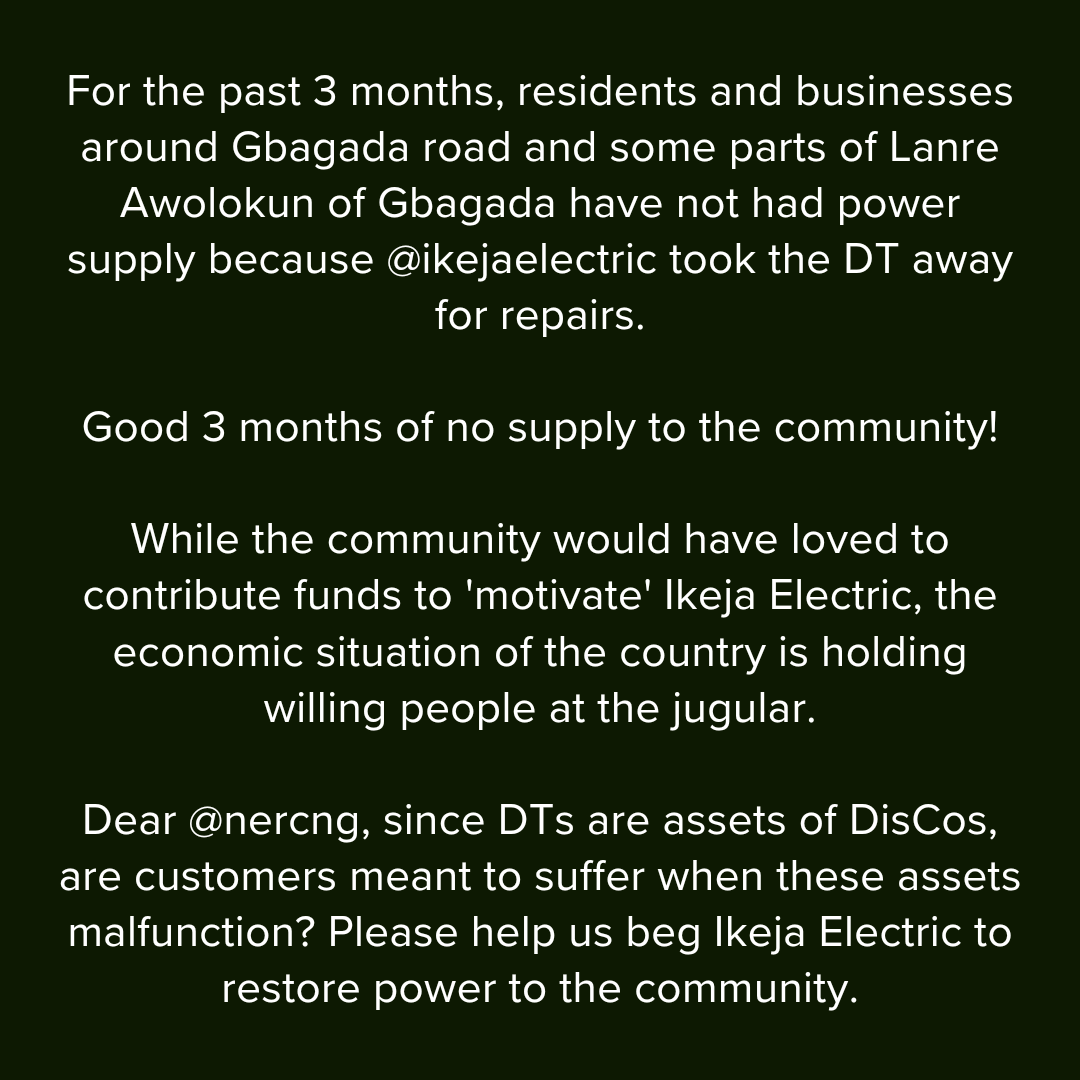MyGbagada's tweet photo. Dear @nercng, since distribution transformers are assets of DisCos, are customers meant to suffer when these assets malfunction?

Please help us beg @IkejaElectric to restore power to the community on Gbagada road/Lanre Awolokun served by 11-OWOROINJ-T3-BARIGA-LANRE2

@ieServe https://t.co/DytEsFvctc