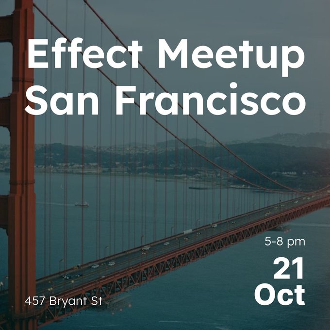 Effect Meetup banner featuring the Golden Gate Bridge in the background with the meetup address: 457 Bryant St.