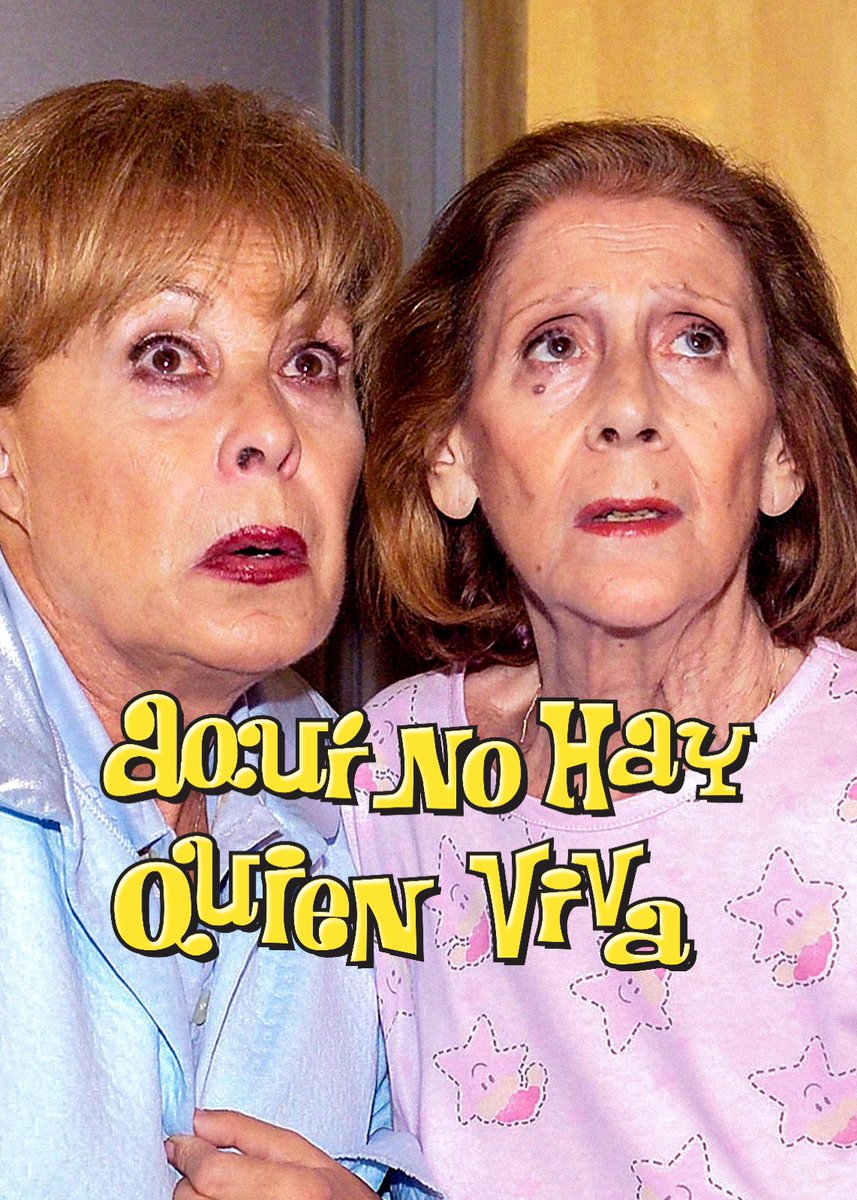 BREAKING NEWS: ‘Aquí no hay quien viva’ just received a 55 minute standing ovation en mi habitación después de que la haya visto 89.840 veces.