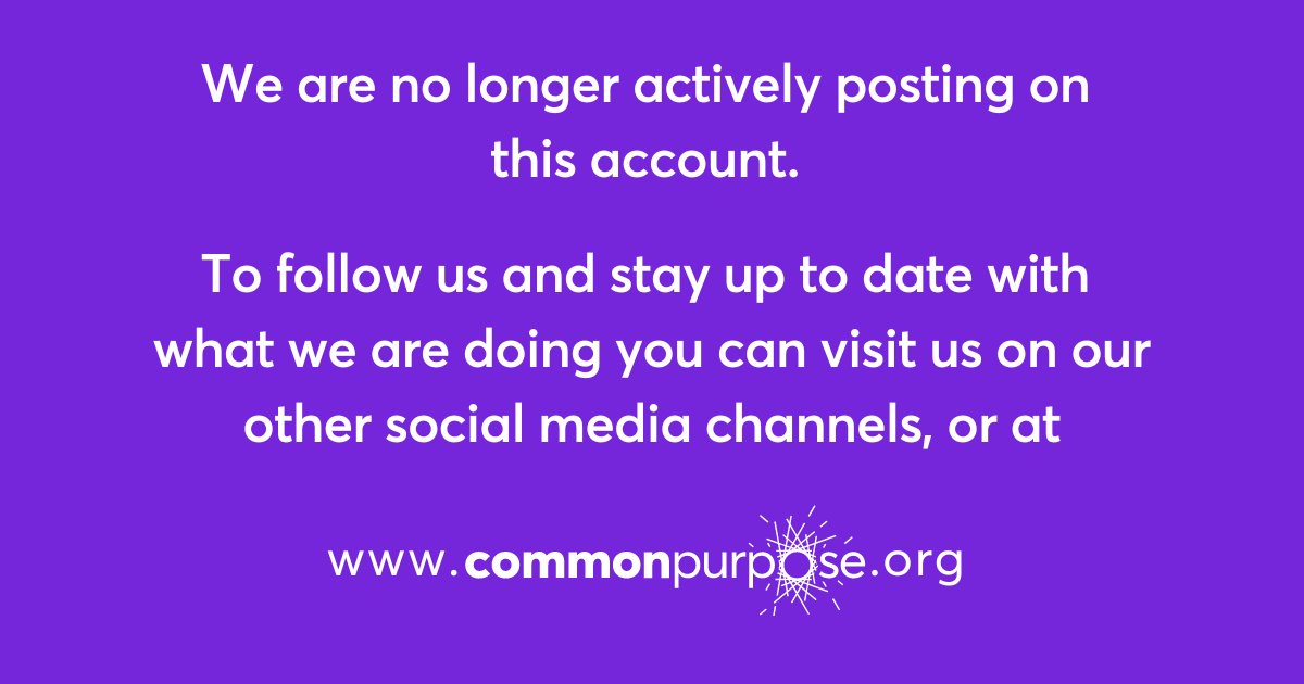 We will no longer be active on this site. We hope you will join us on:

LinkedIn bit.ly/3AU8CmY
Instagram bit.ly/4cUduWG
Facebook bit.ly/3XAYA32

Or head to commonpurpose.org