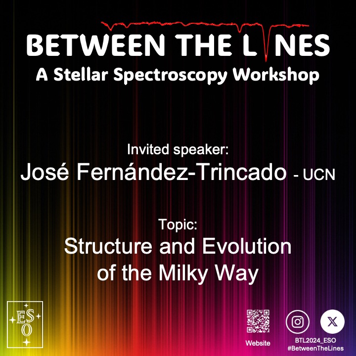 José Fernández-Trincado, Professor at Universidad Católica del Norte (UCN), Chile, is our invited speaker about structure and evolution of the Milky Way.

We are thrilled to have him share his expertise with us.

#BetweenTheLines