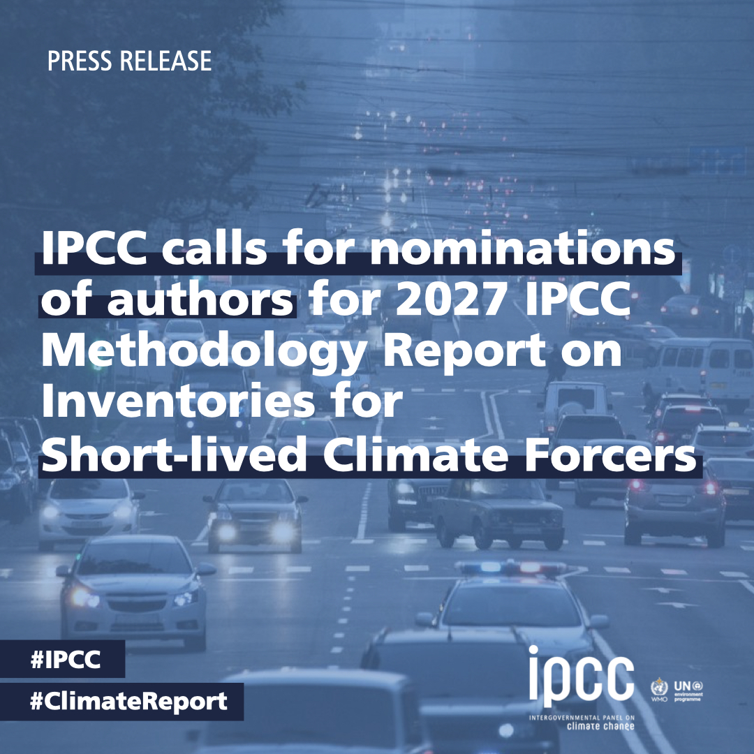 📣 The deadline to submit nominations of authors for the #IPCC 2027 Methodology Report on Inventories for Short-lived Climate Forcers is this Friday, 13 September 2024 (midnight CEST).

The report is scheduled for release in the second half 2027.

🔗 bit.ly/PRCSLCF