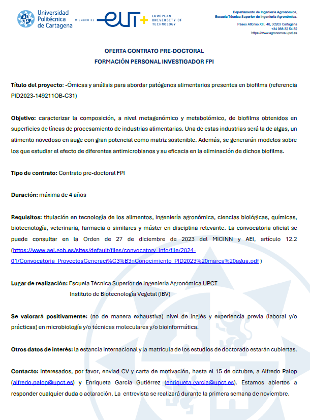 En el grupo de Microbiología y Seguridad Alimentaria de la UPCT estamos buscando personas interesadas en trabajar con biofilms presentes en industrias alimentarias. El contrato FPI está asociado a la reciente convocatoria de Proyectos de Generación de Conocimiento.