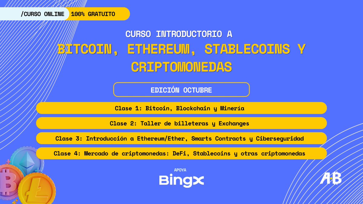 📢 Sé parte de la tercera edición del Curso Introductorio a Bitcoin,  Ethereum, Stablecoins y Criptomonedas | Auspiciado por @BingXLatino  @BingXOfficial 🙌🏼😀 🚀 El programa académico 100% gratuito está destinado  a interesados