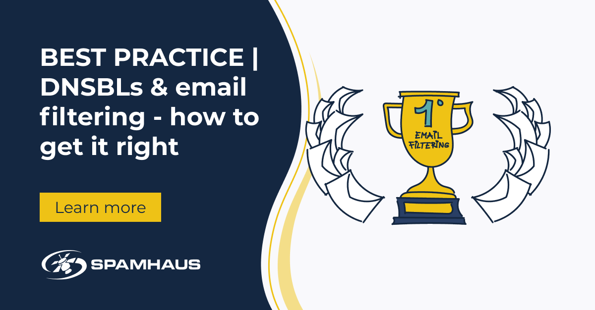 SpamhausTech's tweet photo. ๐ก"To get the most from DNSBLs, it's vital to use them at the right points in your email filtering process." Refresh your DNSBL and email filtering knowledge with our best practice on how to get it right.โจ
Learn more here ๐ https://t.co/3z1rR4oDgc
#DNSBL #EmailFiltering https://t.co/lRVB9clwdo