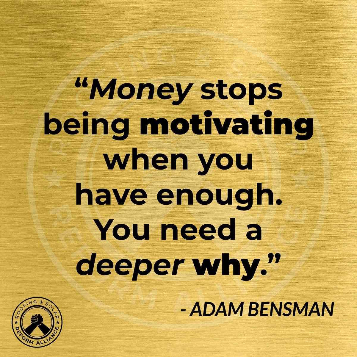 RoofStrategist's tweet photo. Money stops being motivating when you have enough. You need a deeper why.
#roofingsales #d2d #rsra https://t.co/6YdSpTwkvJ