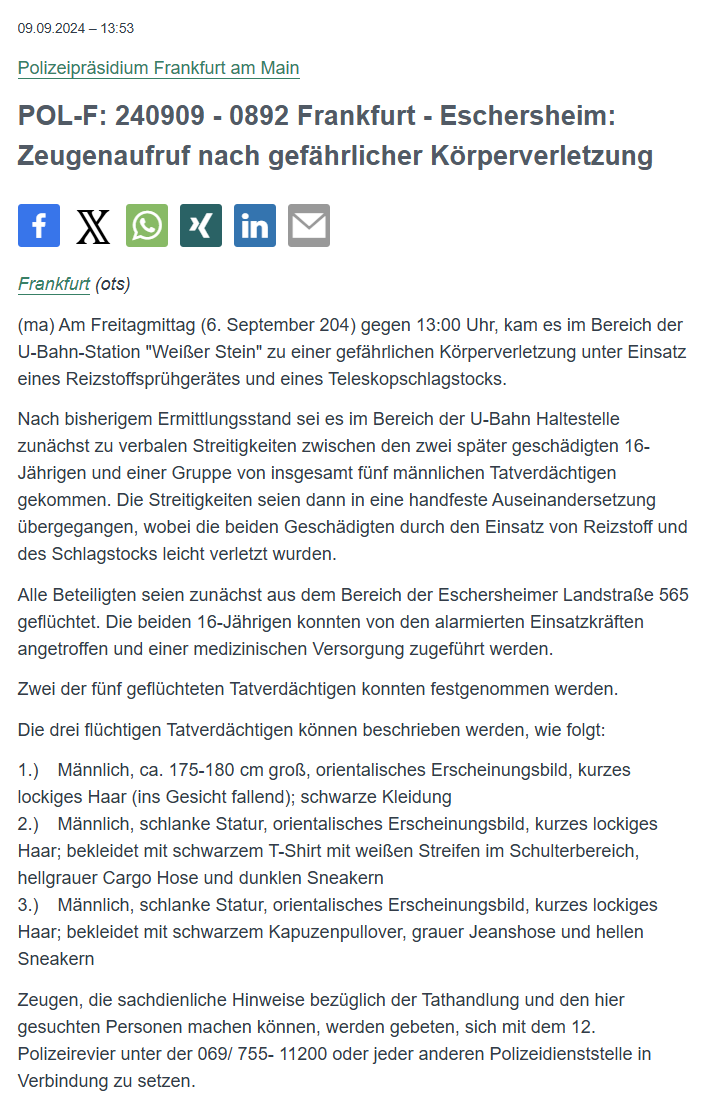 Polizei_Ffm's tweet photo. ⚠️#Zeugenaufruf - bitte RP 🔄

#Frankfurt #Eschersheim

Am Freitag, den 06.09.24, gegen 13 Uhr kam es im Bereich der U-Bahn Haltestelle #WeißerStein zur Auseinandersetzung zwischen einer Gruppe von fünf Jugendlichen und zwei 16-Jährigen.

Zwei Jugendliche aus der Fünfergruppe wurden festgenommen.

Wir bitten um Hinweise zu den drei flüchtigen Tätern oder der Tathandlung:☎️ 069 / 755 - 11200

Personenbeschreibung  & Details:
https://t.co/ufIo9jIs7x