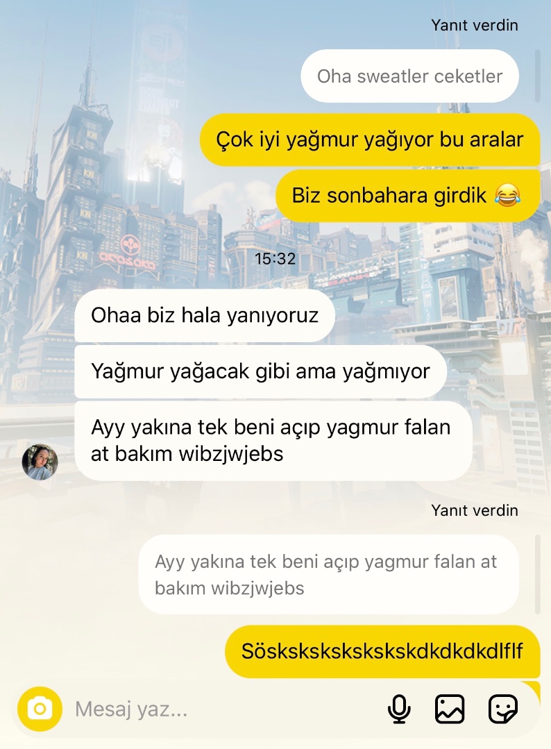 Adana’lı arkadaşın olağan istekleri...