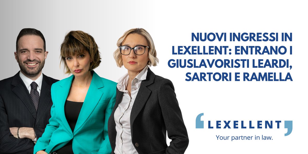 Siamo entusiasti di annunciare la crescita dello Studio!
Diamo il benvenuto a Giulia Leardi, Marco Sartori e Chiara Maria Ramella. 
Il loro contributo arricchirà ulteriormente le competenze e l'eccellenza dello Studio. 
Leggi la notizia: legalcommunity.it/lexellent-inve…

#LawFirms #Lavoro