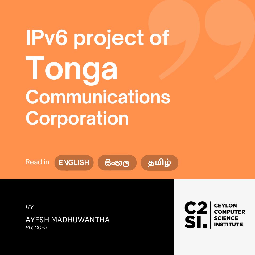 c2si_org's tweet photo. New C2SI Blog Post!
IPv6 project of Tonga Communications Corporation — Part 1 
By Ayesh Madhuwantha
Read on: https://t.co/D5PqG0IPoY 
.
.
Read in both Sinhala and Tamil: https://t.co/jSuRlpYv2y https://t.co/pRg1qYyVZO