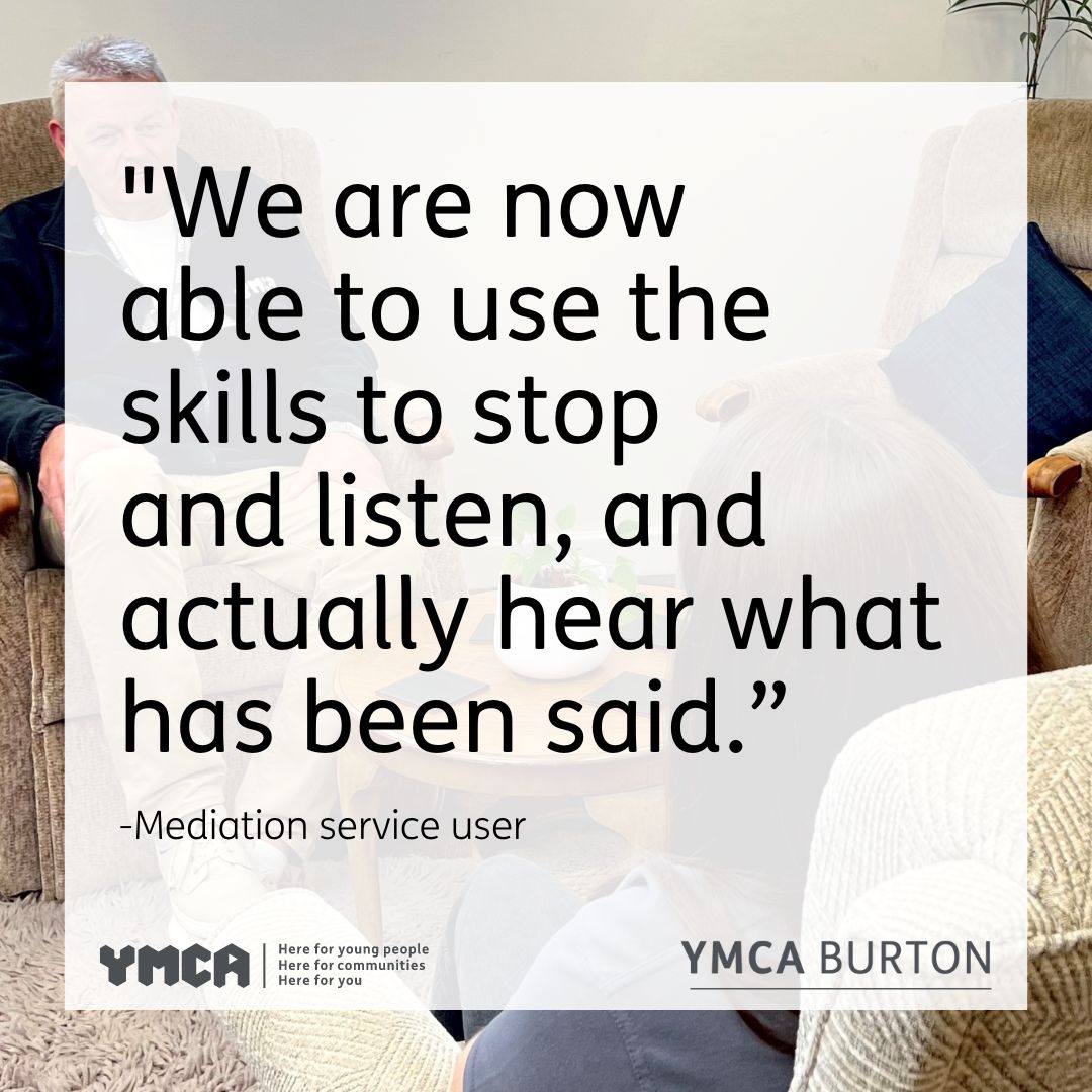 The power of Mediation...

"We are now able to use the skills to stop and listen, and actually hear what has been said."

#YMCA #YMCABurton #Mediation