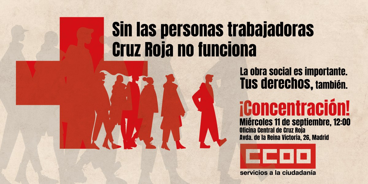 lariojafsc's tweet photo. 🤝 Sin las personas trabajadoras Cruz Roja no funciona.

✊ Esta semana nos concentramos ante la oficina central de Cruz Roja para reclamar el fin de la precariedad de su plantilla.

📆 Miércoles 11 de septiembre
🕛 12:00
📍 Avenida de la Reina victoria, 26, Madrid https://t.co/4zncszuFkt