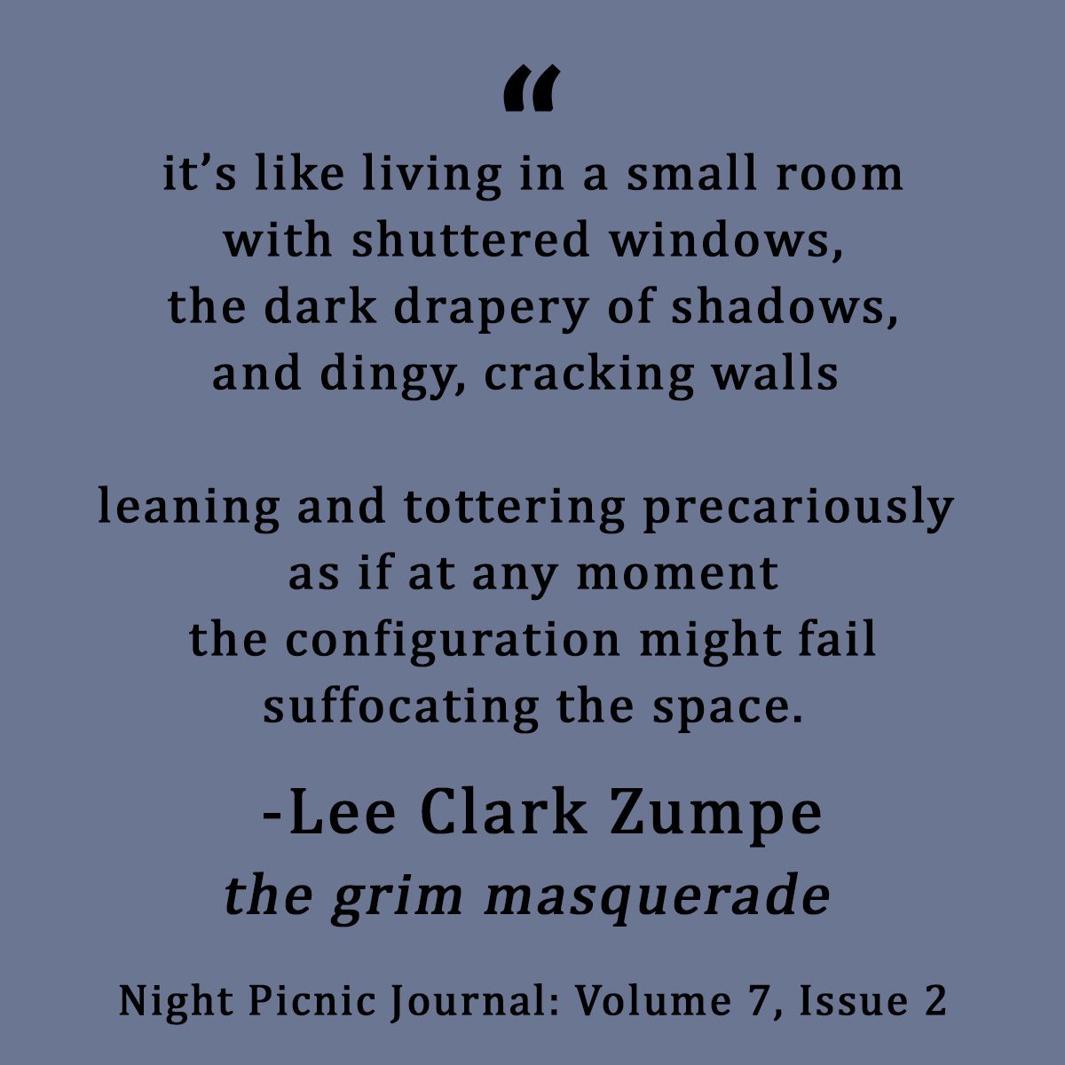 #leeclarkzumpe #nightpicnic #literature #poetry #quoteoftheday