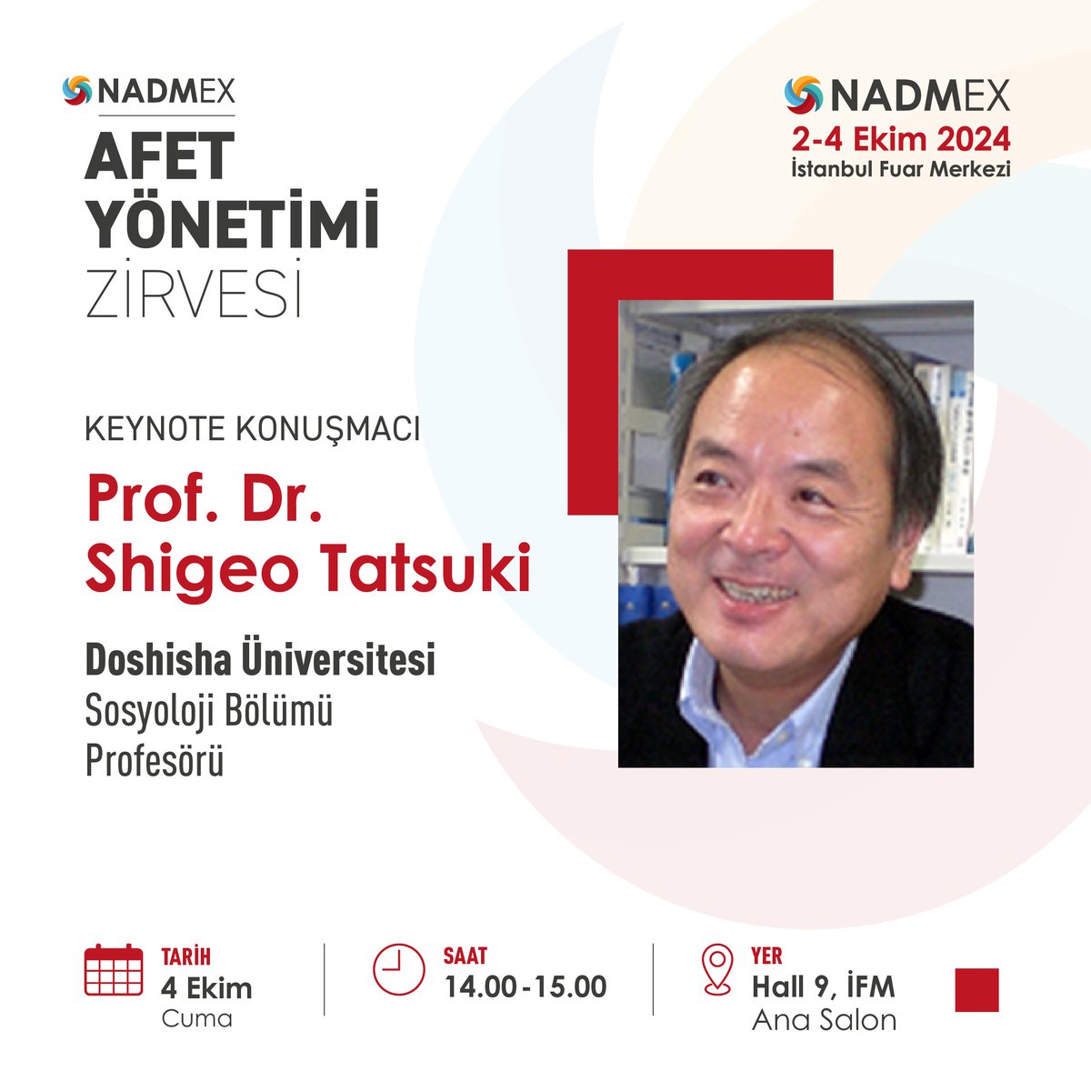 🌍 Afet Yönetim Prosedürü Tüm Japonya’da Uygulanan PROF. DR. SHIGEO TATSUKİ NADMEX 2024’TE! 📷 

Zirvede dinleyici olmak için davetiyenizi nadmex.com/ziyaretci-olun/ linkinden almayı unutmayın!