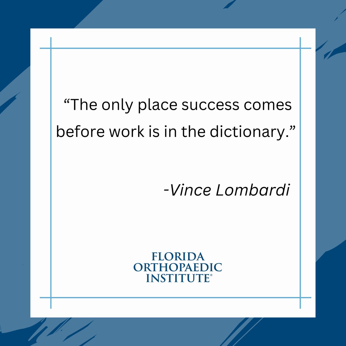 FL_Ortho's tweet photo. "The only place success comes before work is in the dictionary.โ -๐๐ช๐ฏ๐ค๐ฆ ๐๐ฐ๐ฎ๐ฃ๐ข๐ณ๐ฅ๐ช
#MondayMotivation #FloridaOrtho #KeepingYouActive #Monday #MotivationalMonday #Success https://t.co/4N0ucPppGK