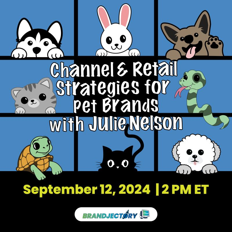 🐱🐶Everyone in the #PetIndustry is invited to join Brandjectory for this free &amp; open to all virtual webinar!🐶🐱 

Julie Nelson, JNelson Consulting LLC, will discuss  retail &amp; channel strategies for emerging pet brands! 

Join Us: (9/12, 2 PM ET); lnkd.in/g4uxxfvw