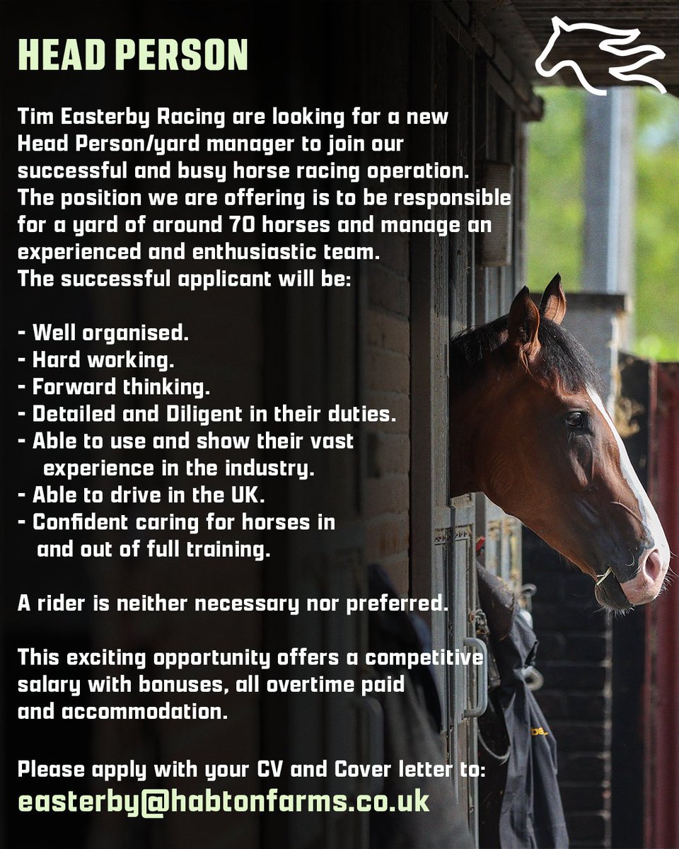 Tim Easterby Racing (@easterbytim) on Twitter photo We are looking to hire a Head Person to join our successful team!
Details below, to apply please send your CV and Cover Letter to: easterby@habtonfarms.co.uk We are looking to hire a Head Person to join our successful team!
Details below, to apply please send your CV and Cover Letter to: easterby@habtonfarms.co.uk