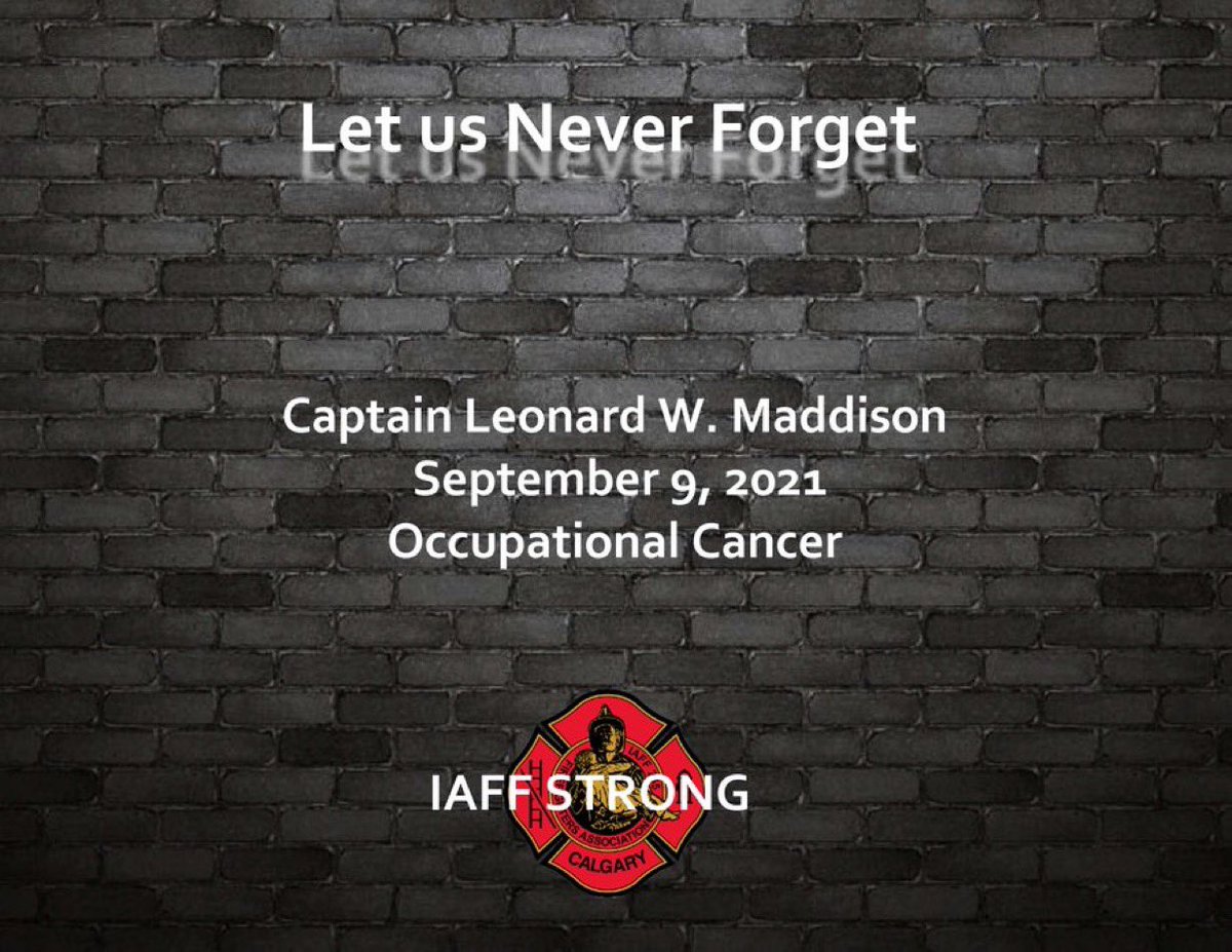 CFDHonGuard's tweet photo. Captain Leonard Maddison – September 9, 2021 Occupational Cancer. May We Never Forget 
#NeverForget #yycfire https://t.co/waRX37HAHb