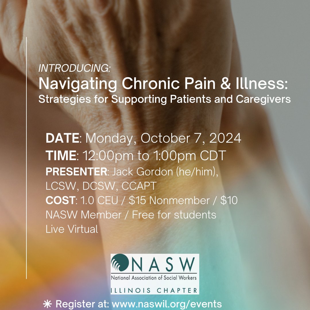 Learn more about chronic pain and illness and the critical role social workers can have in providing support. Join #Naswil for this 1-hr. presentation on Oct. 7th from 12-1pm CT with presenter Jack Gordon, LCSW, CSW, CCAPT. 

Registration and more info at: naswil.org/events