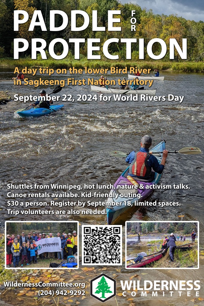 Paddle for Protection 2024 is almost here! Tickets are moving fast so get yours today.

Join us on World Rivers Day (Sep 22) as we paddle and tell stories of the river, the risks, and the future of the lower Bird River, in Sagkeeng First Nation territory.

wildernesscommittee.org/events/bird-ri…