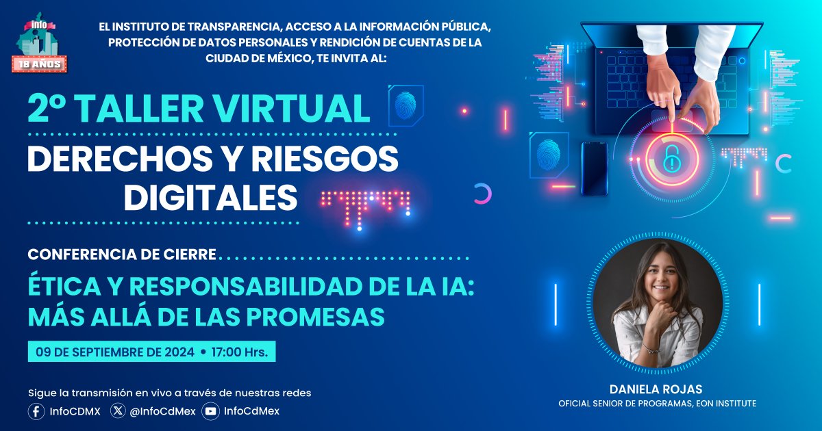 INFO (@infocdmex) on Twitter photo 🤖💻#Hoy | No se pierdan la Conferencia de Cierre del Segundo Taller Virtual Derechos y Riesgos Digitales del #INFOCDMX "Ética y responsabilidad de la IA: más allá de las promesas", impartida por <a href="/Dans_rojas/">daniela rojas</a>, Oficial Senior de Programas en <a href="/EonInstitute/">Eon Institute</a>.
⏰ 17:00 hrs. 🤖💻#Hoy | No se pierdan la Conferencia de Cierre del Segundo Taller Virtual Derechos y Riesgos Digitales del #INFOCDMX "Ética y responsabilidad de la IA: más allá de las promesas", impartida por <a href="/Dans_rojas/">daniela rojas</a>, Oficial Senior de Programas en <a href="/EonInstitute/">Eon Institute</a>.
⏰ 17:00 hrs.