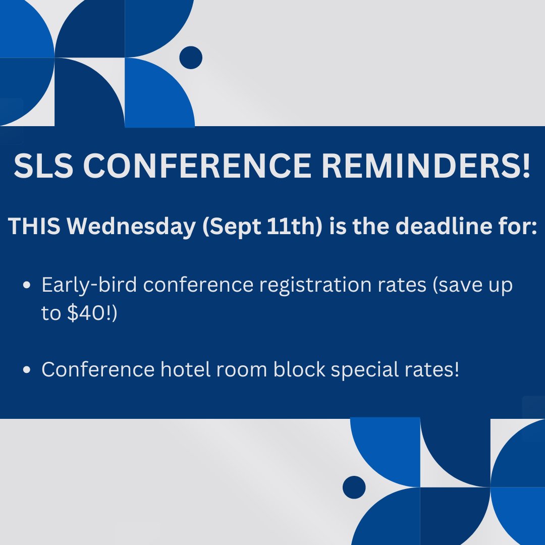 Friendly reminder of some SLS conference deadlines this Wednesday! 👇