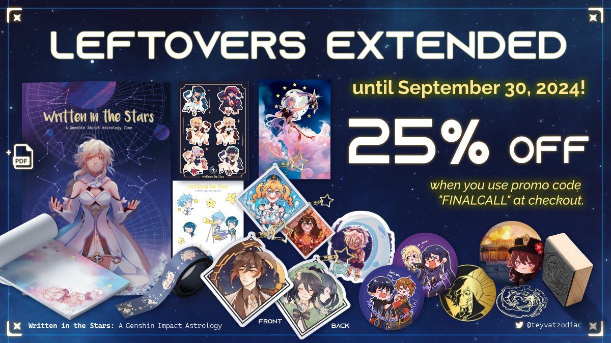 ✨ LEFTOVERS EXTENDED!
The stars have spoken! Leftovers for Genshin Zodiac Zine are extended for the month.
✨ Don't forget to use code "FINALCALL" at checkout for a shiny 25% OFF your entire order.

📅 Thru September 30th!
🛍️teyvatzodiac.bigcartel.com