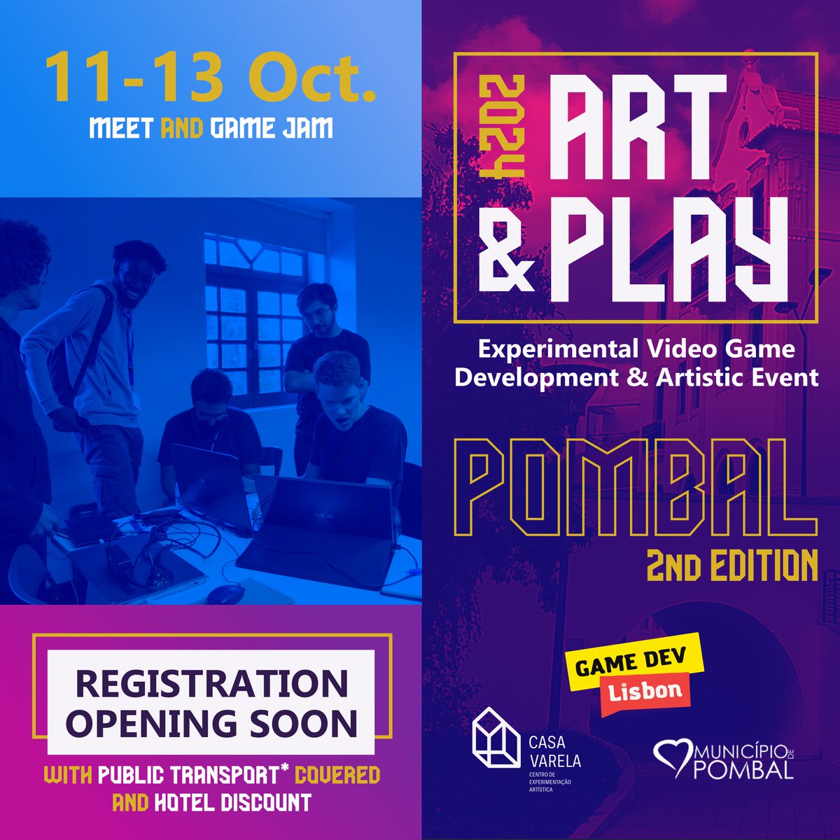 Art &amp; Play Pombal Game Jam is back so save the date!

Calling all artists, game designers, and creatives!
From 11th to 13th of October join us in a Game Jam that brings together game developers with artists from all artistic expressions.