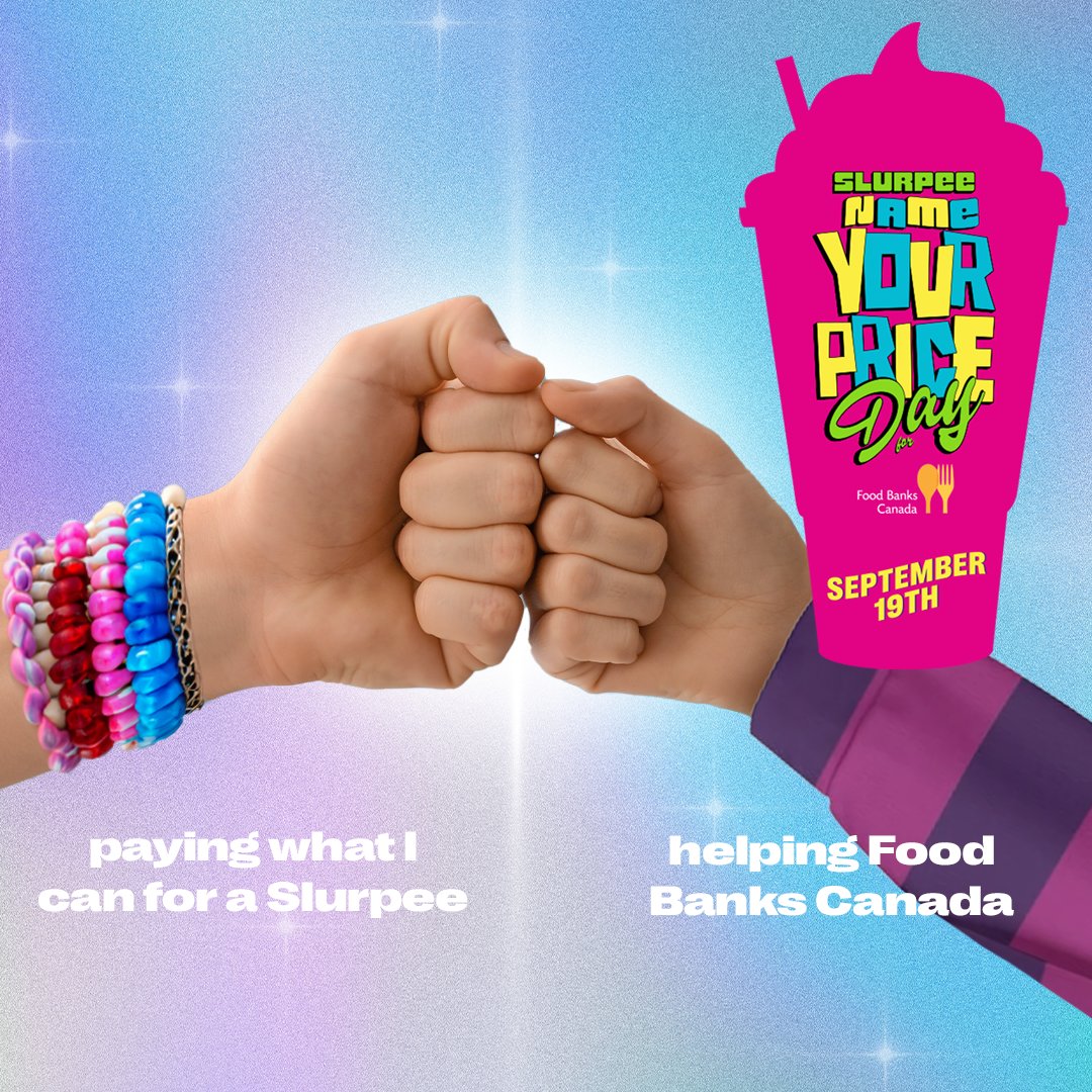 join us on Sept 19 at your neighbourhood Sev for ✨Slurpee Name Your Price Day✨ and help make an impact 🫶

🥤you decide what to pay for a large Slurpee on Sept 19
🥤7Rewards Members get an extra +711 bonus points
🥤100% of the proceeds go to supporting Food Banks Canada