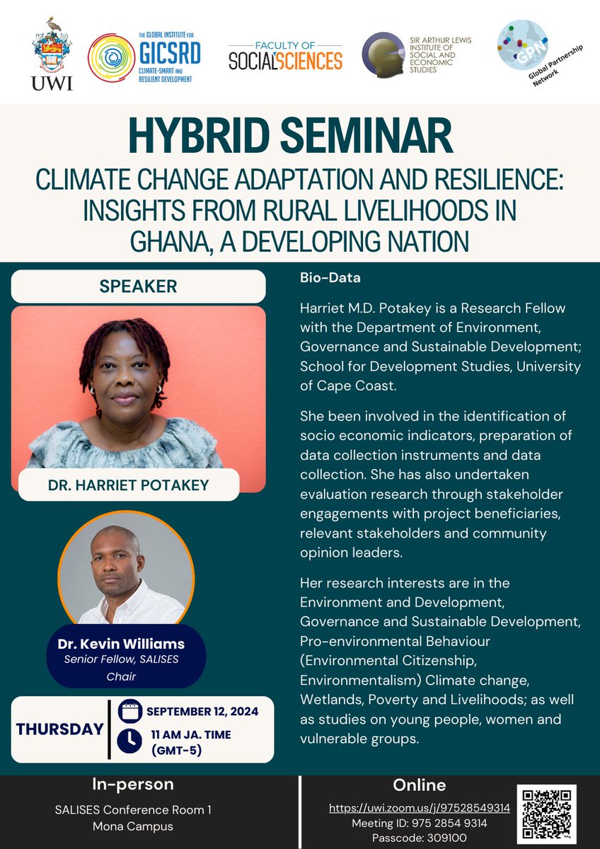 You're invited to a Seminar with Dr. Harriet Potakey on Climate Change Adaptation and Resilience: Insights from Rural Livelihoods in Ghana, A Developing Nation

September 12, 2024 @ 11 am Ja. Time
Join online:
uwi.zoom.us/j/97528549314
Meeting ID: 975 2854 9314
Passcode: 309100
