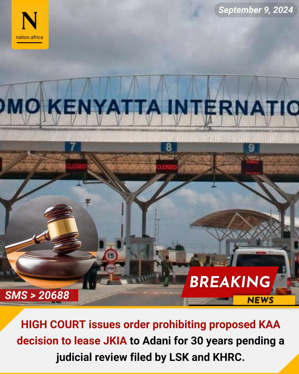 HIGH COURT issues order prohibiting proposed KAA decision to lease JKIA to Adani for 30 years pending a judicial review filed by LSK and KHRC.
nation.africa/kenya/business…