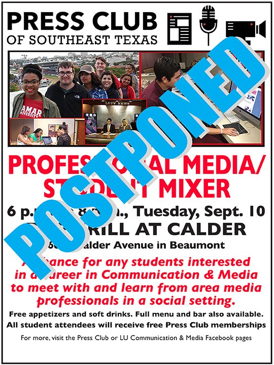 Lamar University Dept. of Communication and Media (@lamarcommdept) on Twitter photo With the uncertain conditions in the Gulf and with an abundance of caution we are postponing the student/professional mixer set for Sept. 12. A new date will be announced later. <a href="/PressClubSETX/">Press Club of SETX</a> With the uncertain conditions in the Gulf and with an abundance of caution we are postponing the student/professional mixer set for Sept. 12. A new date will be announced later. <a href="/PressClubSETX/">Press Club of SETX</a>