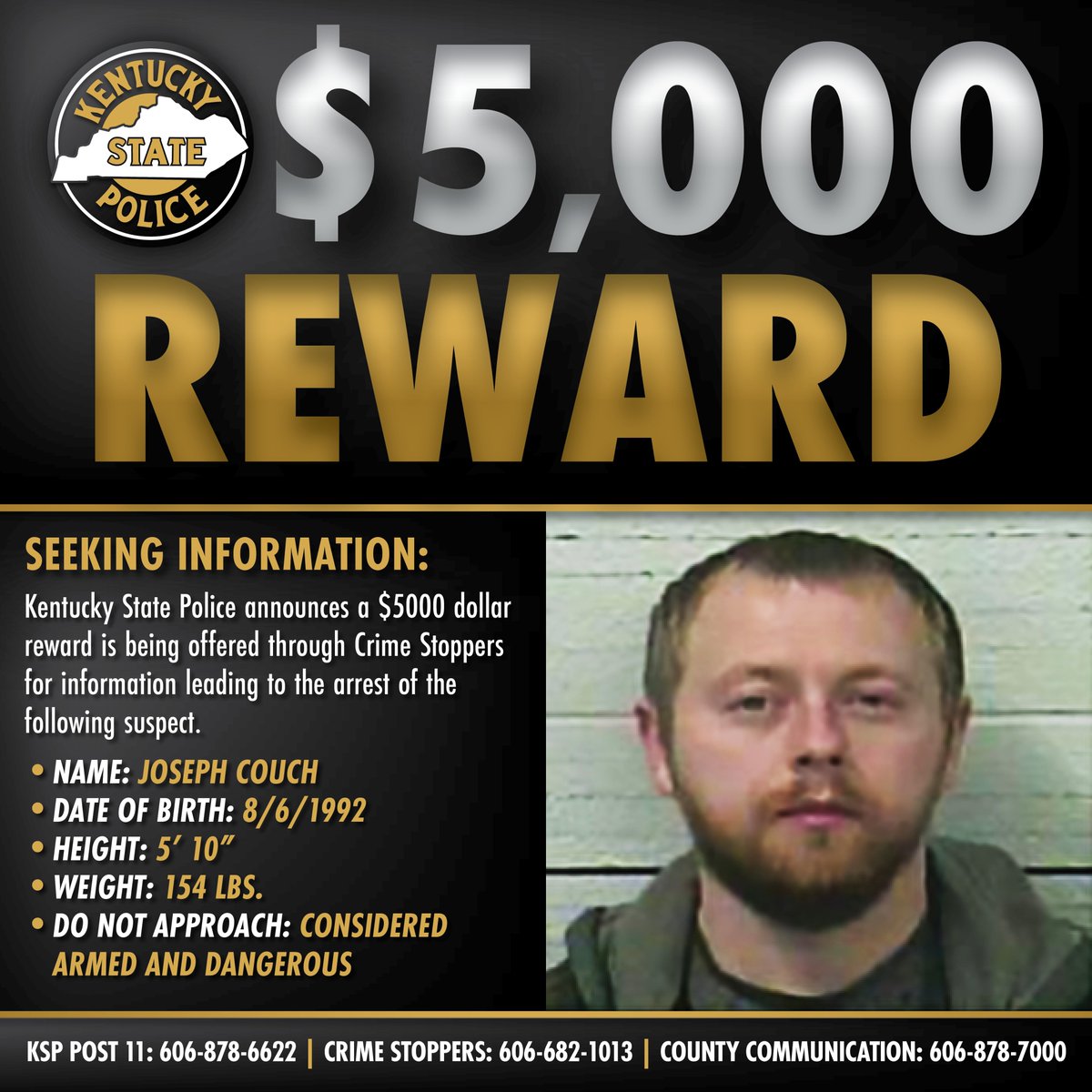 kystatepolice's tweet image. The Kentucky State Police announce a $5,000 reward for information leading to the arrest of Joseph Couch. He is 5'10", 154 lbs., and considered armed and dangerous. (1/2)